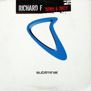 Richard F. - Down & Dirty (12")