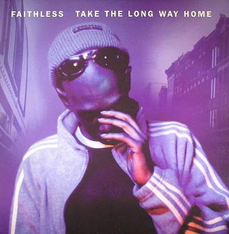 Faithless - Take The Long Way Home (12