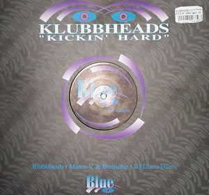 Klubbheads - Kickin' Hard (12")